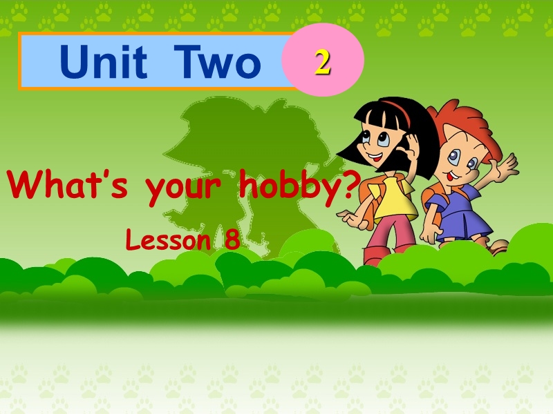 【人教精通版】英语六年级上：Unit 2《What’s your hobby》（Lesson 8）课件（1）_第1页