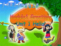 【广州版】三年级上册英语：Module 1 Unit 1《Hello!》课件（1）
