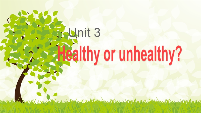 【上海教育版】六年级英语上册：Unit 3《Healthy or unhealthy》课件（2）_第1页
