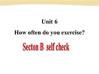 鲁教版七年级英语上册Unit6 How often do you exercise SectionB Period4课件