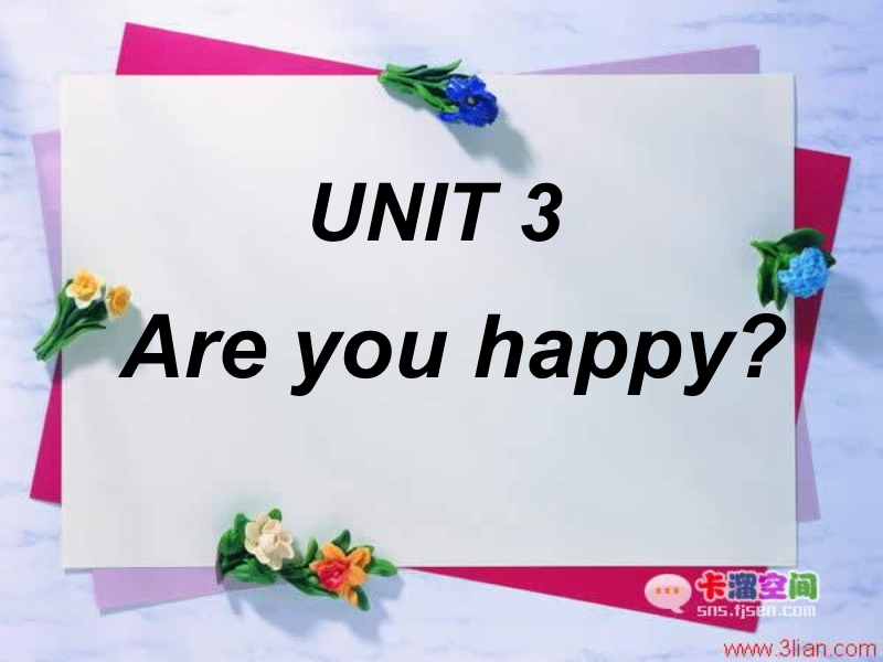 【上海教育版】英语四年级上册：Unit3《Are you happy》课件（1）_第1页