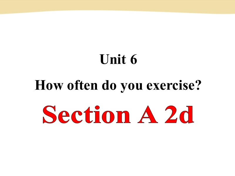 鲁教版七年级英语上册Unit6 How often do you exercise Period3课件_第1页