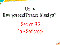 【鲁教版】八年级上Unit 6《Have you read Treasure...》（SectionB 3a-Self check）课件