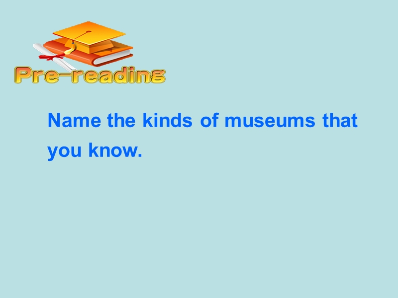 【鲁教版】八年级上Unit 7《Have you ever been to a museum》（SectionA 3a-3c）课件_第3页