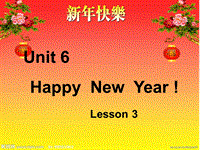 【重大版】英语三年级上册：Unit 6《Happy new year》课件（3）