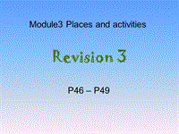 牛津上海版（深圳用）四年级上Module 3《Places and activities》（Revision 3）课件（3）