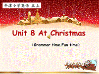 牛津译林版英语五年级上Unit 8《At Christmas》课件7