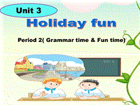 牛津译林版英语六年级上册Unit 3《Holiday fun》课件5