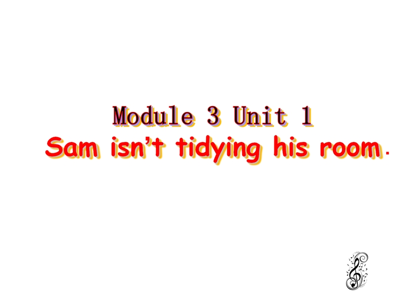 外研版(一起)英语二年级下Module 3《Unit 1 Sam isn’t tidying his room》课件4_第1页