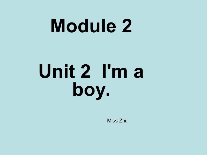 外研版(一起)一年级上Module 2《Unit 2 I’m a boy》课件1_第1页