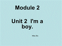 外研版(一起)一年级上Module 2《Unit 2 I’m a boy》课件1