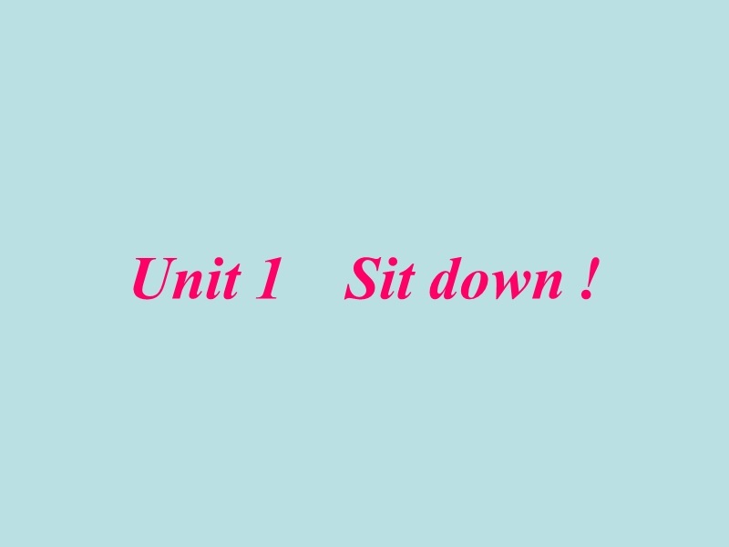 外研版(一起)一年级上Module 3《Unit 1 Sit down》课件2_第1页