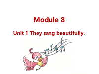 外研版（三起）英语四年级下Module8 Unit1 They sang beautifully.课件