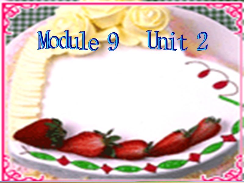 外研版(一起)一年级上Module 9《Unit 2 Happy birthday》课件_第1页