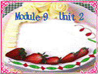 外研版(一起)一年级上Module 9《Unit 2 Happy birthday》课件