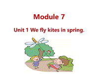 外研版（三起）英语三年级下Module7 Unit1 We fly kites in spring.课件
