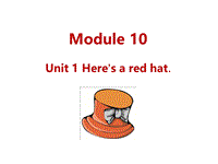 外研版（三起）英语三年级下Module10 Unit1 Here's a red hat.课件