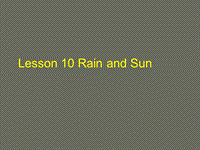 【冀教版】英语四年级下《Lesson 10 Rain and Sun》课件（1）
