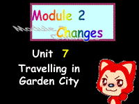 牛津上海本地版（五四制）六年级英语下册Unit 7 Travelling in Garden City 课件