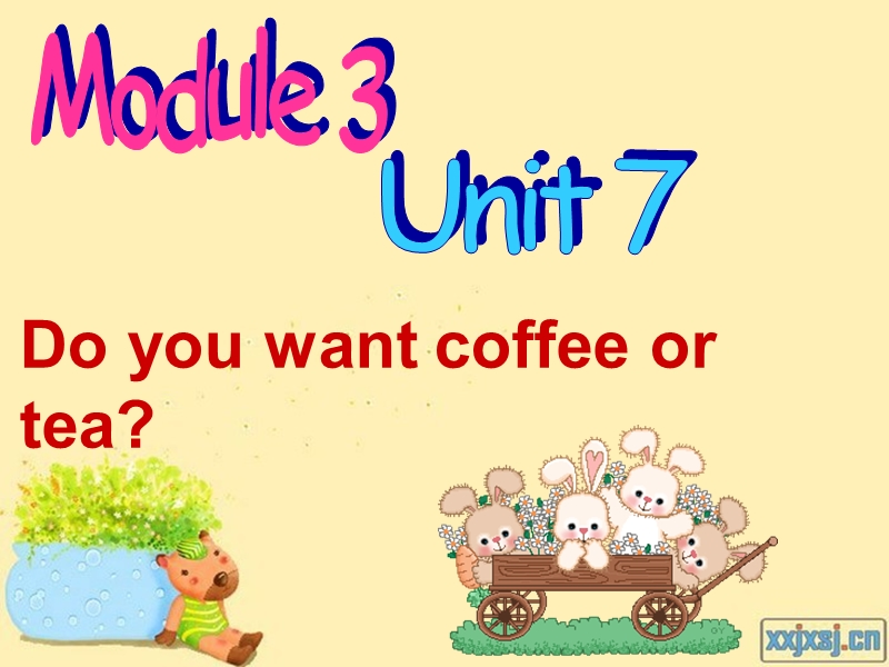 【广州版】英语五年级上：Module 4 Unit 7《Do you want coffee or tea》课件3_第1页