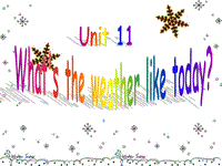 【广州版】英语五年级上：Module 6 Unit 11《What’s the weather like today》课件1