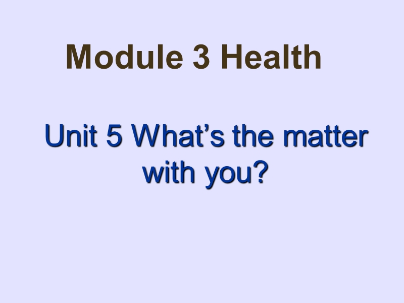 【广州版】英语六年级上：Unit 5《What’s the matters with you》课件_第1页