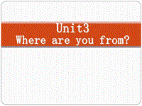【广州版】英语六年级上：Unit 3《Where are from》课件