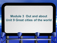 牛津上海版（深圳用）六年级上英语Unit 9《Great cities of the world》课件