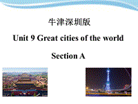 牛津上海版（深圳用）六年级上英语Unit 9《Great cities of the world》（第一课时）课件