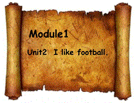 外研版(一起)二年级上Module 1《Unit 2 I like football》课件