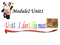 外研版(一起)二年级上Module 2《Unit 1 I don’t like meat》课件5