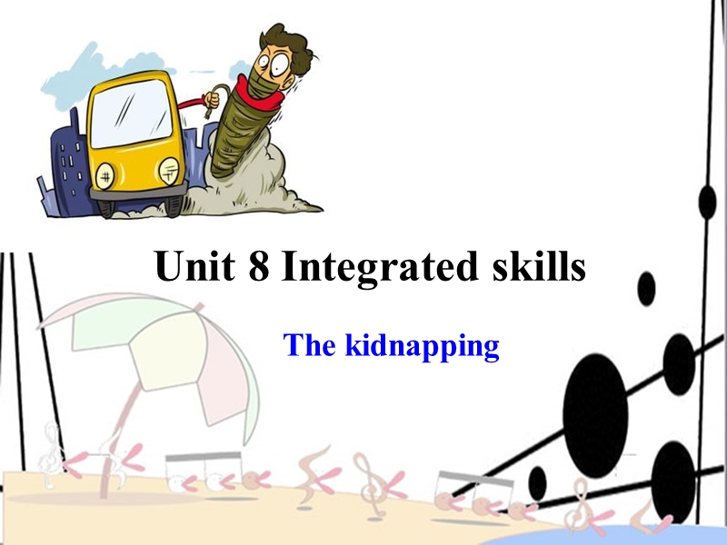 牛津译林版9A Unit 8 Integrated & Study skills课件_第1页