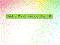 人教版四年级上册英语Unit 2 My schoolbag Part B 同步课件