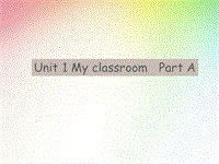 人教版四年级上册英语Unit 1 My classroom Part A 同步课件