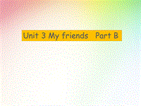 人教版四年级上册英语Unit 3 My friends Part B 同步课件