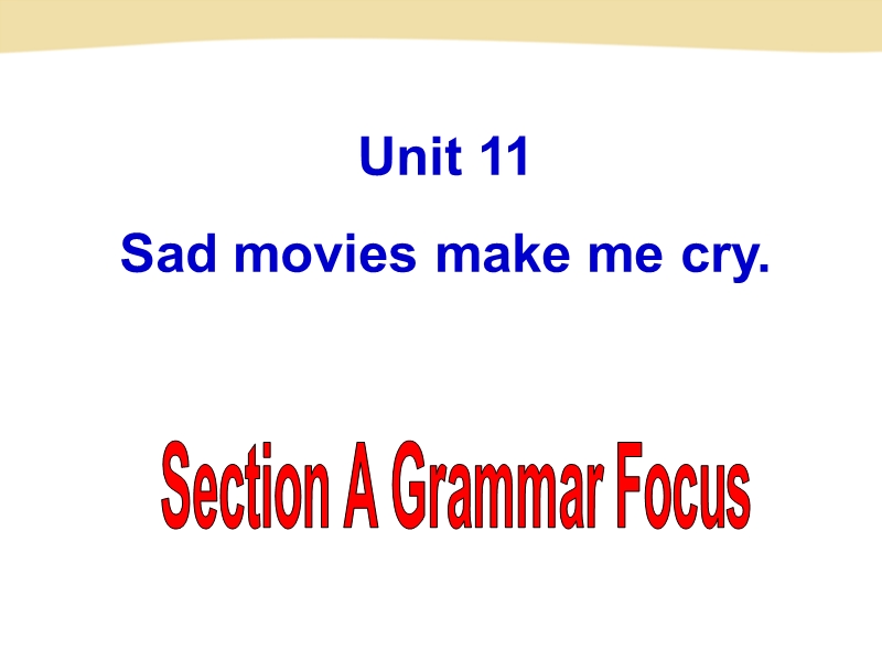 新目标(Go for it)版九年级Unit 11 Sad movies make me cry Section A-2课件_第2页
