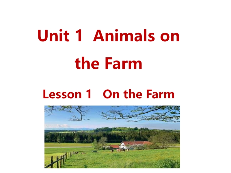 （三起）冀教版三年级英语下册Unit1 Lesson1 On the Farm课件_第1页