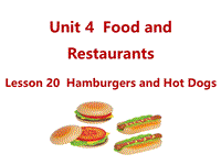 （三起）冀教版三年级英语下册Unit4 Lesson20 Hamburgers and Hot Dogs课件