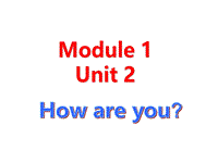外研版（三起）英语三年级上Module1-Unit2课件