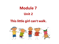 外研版（三起）英语五年级上Module7 Unit2 This little girl can't walk.课件