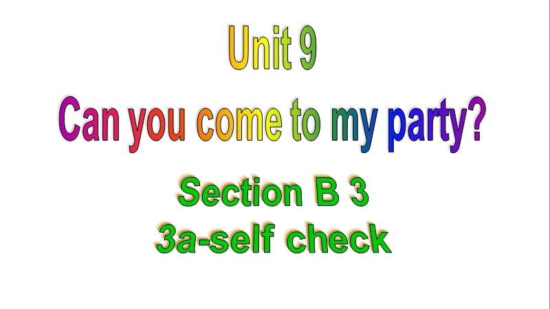 人教版新目标英语八年级上Unit9 Section B (3a-self check)课件_第1页