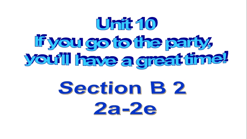 人教版新目标英语八年级上Unit10 Section B(2a-2e)课件_第1页
