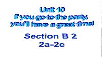 人教版新目标英语八年级上Unit10 Section B(2a-2e)课件