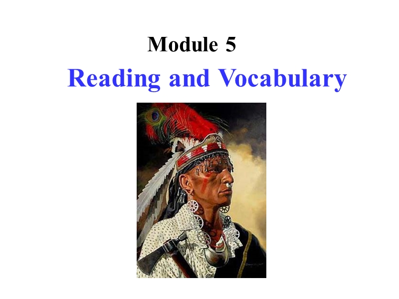 外研版高中英语选修9《Module5 Reading and Vocabulary》课件_第1页