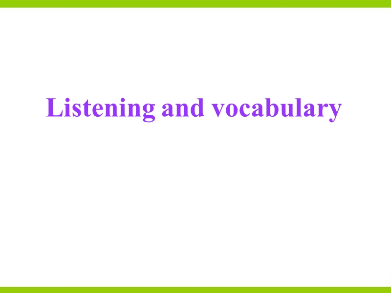 外研版高中英语必修二《Module3 Listening and vocabulary》课件_第2页