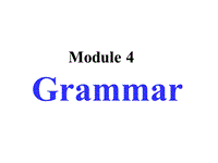 外研版高中英语选修9《Module4 Grammar》课件