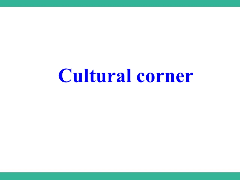 外研版高中英语必修二《Module3 Cultural corner》课件_第2页