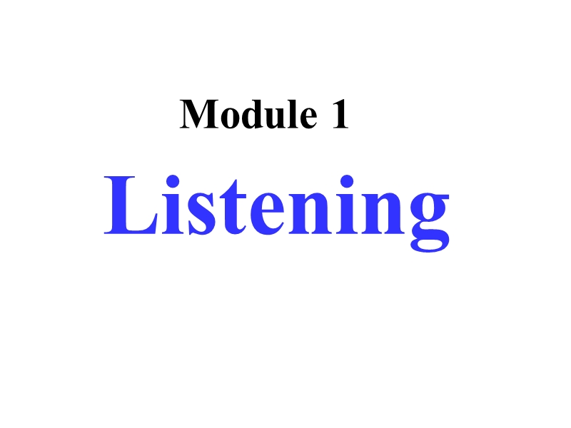 外研版高中英语选修9《Module1 Listening》课件_第1页