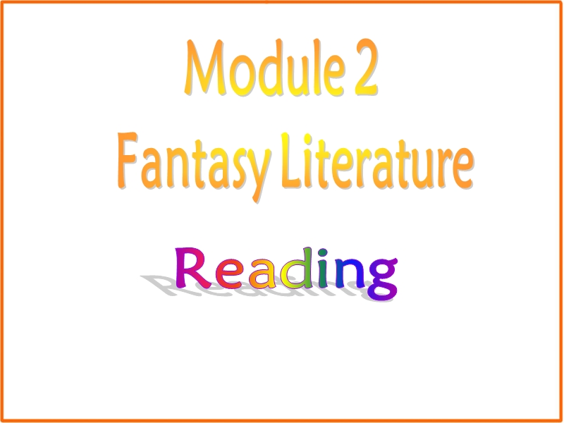外研版高中英语选修6 Module2 Reading - Cultural Corner, Vocabulary and Reading & Reading Practice课件_第1页