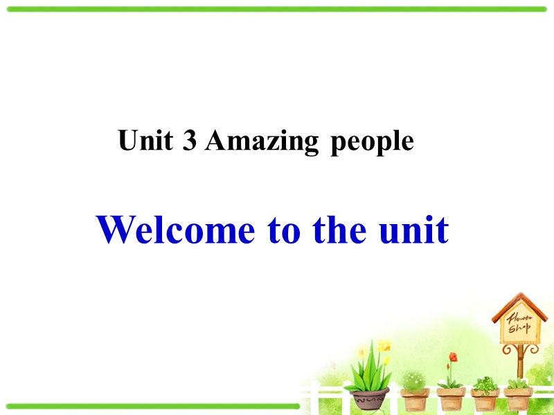 牛津译林版英语必修二Unit3 Welcome to the unit课件_第1页